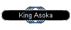 King Asoka